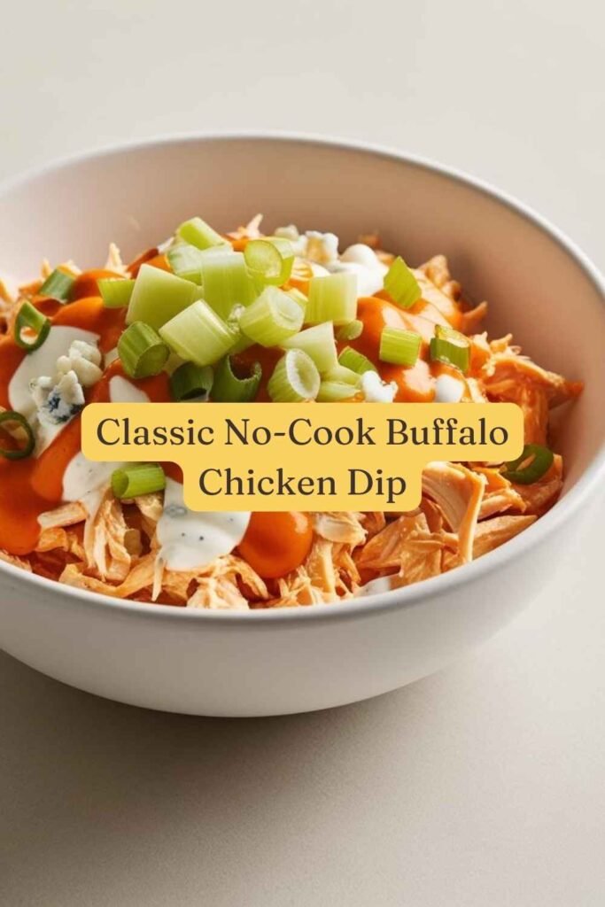 Classic No-Cook Buffalo Chicken Dip